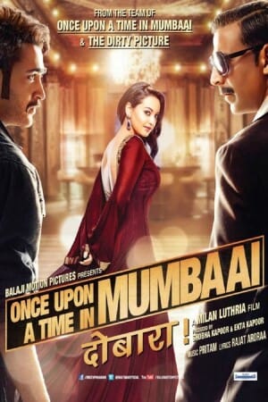 Once Upon ay Time in Mumbai Dobaara!