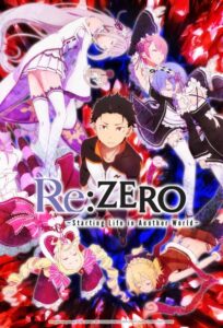 Re:ZERO -Starting Life in Another World-