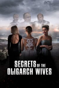 Secrets of the Oligarch Wives