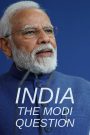 India: The Modi Question (S01 Complete)