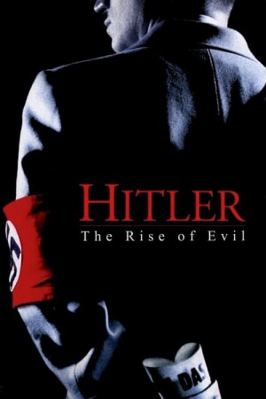 Hitler: The Rise of Evil (S01.E02)