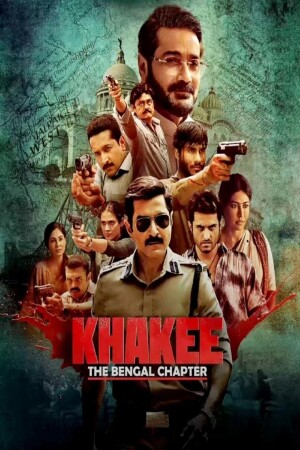 Khakee: The Bengal Chapter (S01 Complete)